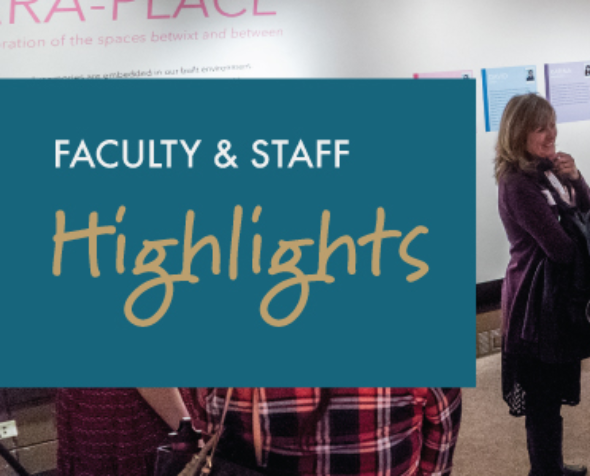 Faculty and Staff Highlights