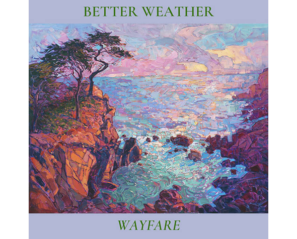 Better Weather - Wayfare