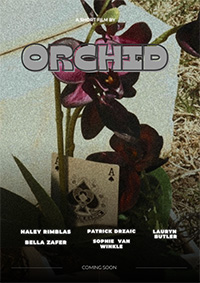Orchid film poster. The title of the film and the names of the production team are listed in the foreground. The backdrop is a photo of a purple orchid with an ace of spades tucked into its leaves.