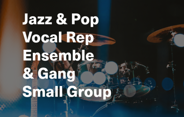 Jazz & Pop Vocal Rep Ensemble & Gang Jazz Small Group